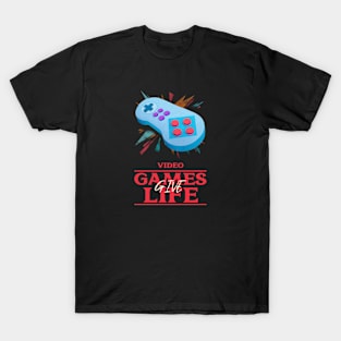 Video games give life T-Shirt